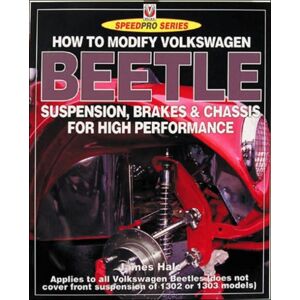 David & Charles How To Modify Volkswagen Beetle Suspension, Brakes & Chassis For High Performance David & Charles How To Modify Volkswagen Beetle Suspension, Brakes & Chassis For High Performance