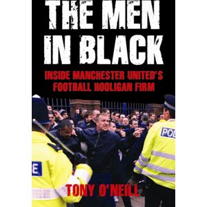 Milo Books The Men In Black : Inside Manchester United'S Football Hooligan Firm Milo Books The Men In Black : Inside Manchester United'S Football Hooligan Firm