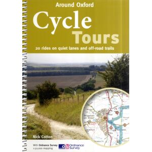 Cordee Cycle Tours Around Oxford : 20 Rides On Quiet Lanes And Off-Road Trails Cordee Cycle Tours Around Oxford : 20 Rides On Quiet Lanes And Off-Road Trails