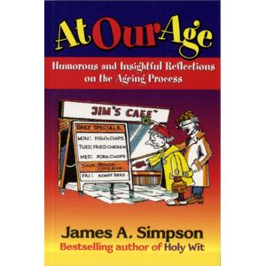 Steve Savage Publishers Limited At Our Age Steve Savage Publishers Limited At Our Age