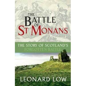Steve Savage Publishers Limited The Battle Of St Monans Steve Savage Publishers Limited The Battle Of St Monans