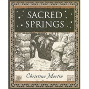Wooden Books Sacred Springs - Holy Wells In Great Britain Wooden Books Sacred Springs - Holy Wells In Great Britain