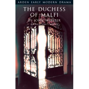 Bloomsbury Publishing PLC The Duchess Of Malfi Bloomsbury Publishing PLC The Duchess Of Malfi