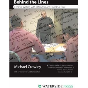 Waterside Press Behind The Lines : Creative Writing With Offenders And People At Risk Waterside Press Behind The Lines : Creative Writing With Offenders And People At Risk