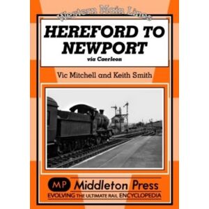 Middleton Press Hereford To port : Via Caerleon Middleton Press Hereford To port : Via Caerleon