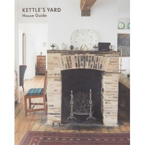 Kettle's Yard Gallery Kettle'S Yard House Guide Kettle's Yard Gallery Kettle'S Yard House Guide