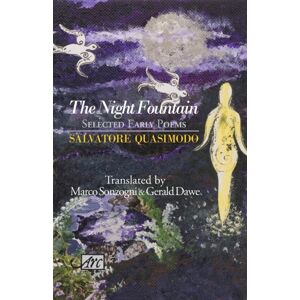 Arc Publications The Night Fountain : Selected Early Poems Arc Publications The Night Fountain : Selected Early Poems