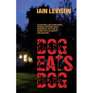 Bitter Lemon Press Dog Eats Dog Bitter Lemon Press Dog Eats Dog