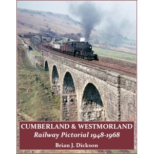 Kestrel Railway Books Cumberland & Westmoreland Railway Pictorial 1948 - 1968 Kestrel Railway Books Cumberland & Westmoreland Railway Pictorial 1948 - 1968