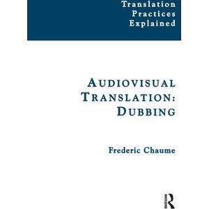 St Jerome Publishing Audiovisual Translation : Dubbing St Jerome Publishing Audiovisual Translation : Dubbing