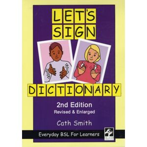 Co-Sign Communications Let'S Sign Dictionary: Everyday Bsl For Learners Co-Sign Communications Let'S Sign Dictionary: Everyday Bsl For Learners