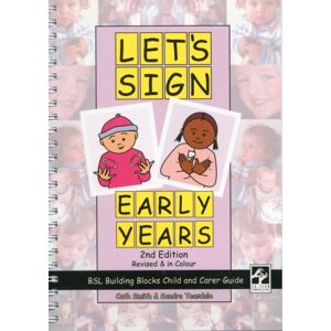 Co-Sign Communications Let'S Sign Early Years : Bsl Building Blocks Child & Carer Guide Co-Sign Communications Let'S Sign Early Years : Bsl Building Blocks Child & Carer Guide