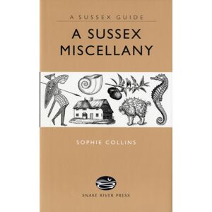 Anness Publishing A Sussex Miscellany Anness Publishing A Sussex Miscellany