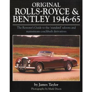 Herridge & Sons Ltd Original Rolls Royce And Bentley : The Restorer'S Guide To The 'Standard' Saloons And Mainstream Coachbuilt Derivatives, 1946-65 Herridge & Sons Ltd Original Rolls Royce And Bentley : The Restorer'S Guide To The 'Standard' Saloons And Mainstream Coachbuilt Derivatives, 1946-65