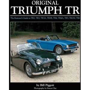 Herridge & Sons Ltd Original Triumph Tr : The Restorer'S Guide To Tr2, Tr3, Tr3a, Tr3b, Tr4, Tr5, Tr250, Tr6 Herridge & Sons Ltd Original Triumph Tr : The Restorer'S Guide To Tr2, Tr3, Tr3a, Tr3b, Tr4, Tr5, Tr250, Tr6