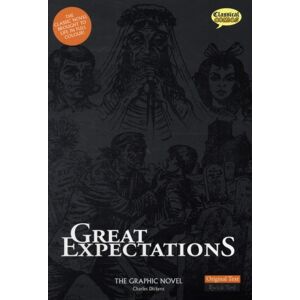 Classical Comics Great Expectations The Graphic Novel : Original Text Classical Comics Great Expectations The Graphic Novel : Original Text
