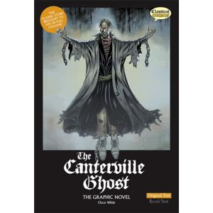 Classical Comics The Canterville Ghost The Graphic Novel : Original Text Classical Comics The Canterville Ghost The Graphic Novel : Original Text
