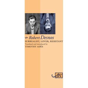 Arc Publications Surrealist, Lover, Resistant: Collected Poems - Arc Classic Translations Arc Publications Surrealist, Lover, Resistant: Collected Poems - Arc Classic Translations