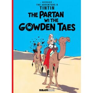 Dalen (Llyfrau) Cyf Tintin: The Partan Wi The Gowden (Scots) Dalen (Llyfrau) Cyf Tintin: The Partan Wi The Gowden (Scots)
