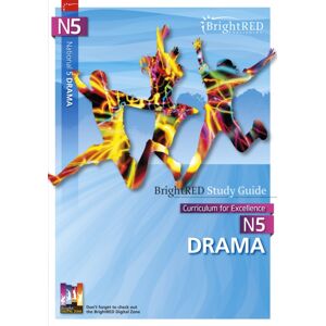 Bright Red Publishing National 5 Drama Study Guide : N5 Bright Red Publishing National 5 Drama Study Guide : N5