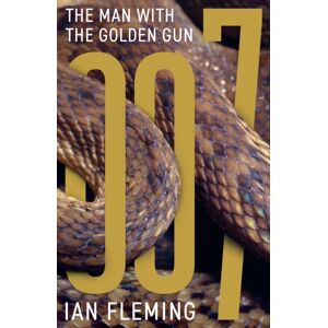 Ian Fleming Publications Limited The Man With The Golden Gun Ian Fleming Publications Limited The Man With The Golden Gun
