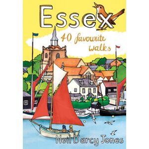 Pocket Mountains Ltd Essex Pocket Mountains : 40 Favourite Walks Pocket Mountains Ltd Essex Pocket Mountains : 40 Favourite Walks