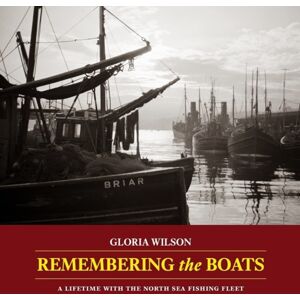 Lodestar Books Remembering The Boats : A Lifetime With The North Sea Fishing Fleet Lodestar Books Remembering The Boats : A Lifetime With The North Sea Fishing Fleet