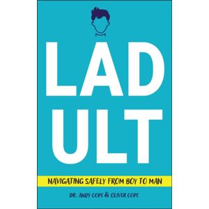 John Wiley and Sons Ltd Ladult : Navigating Safely From Boy To Man John Wiley and Sons Ltd Ladult : Navigating Safely From Boy To Man
