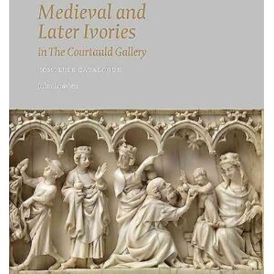 Paul Holberton Publishing Ltd Medieval And Later Ivories In The Courtauld Gallery : The Gambier Parry Collection Paul Holberton Publishing Ltd Medieval And Later Ivories In The Courtauld Gallery : The Gambier Parry Collection