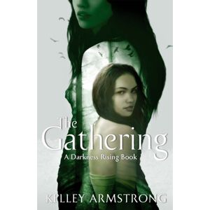 Little, Brown Book Group The Gathering : Book 1 Of The Darkness Rising Series Little, Brown Book Group The Gathering : Book 1 Of The Darkness Rising Series