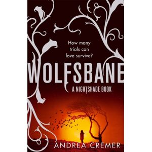 Little, Brown Book Group Wolfsbane : Number 2 In Series Little, Brown Book Group Wolfsbane : Number 2 In Series