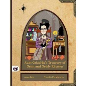 Hogs Back Books Ltd Aunt Grizelda'S Treasury Of Grim And Grisly Rhyme Hogs Back Books Ltd Aunt Grizelda'S Treasury Of Grim And Grisly Rhyme