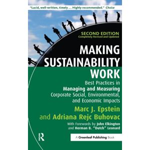 Taylor & Francis Ltd Making Sustainability Work : Practices In Managing And Measuring Corporate Social, Environmental And Economic Impacts Taylor & Francis Ltd Making Sustainability Work : Practices In Managing And Measuring Corporate Social, Environmental And Economic Impacts