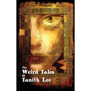Immanion Press The Weird Tales Of Tanith Lee Immanion Press The Weird Tales Of Tanith Lee