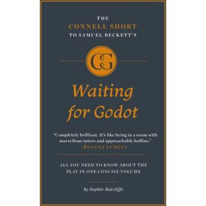 CONNELL PUBLISHING LTD The Connell Short Guide To Samuel Beckett'S Waiting For Godot CONNELL PUBLISHING LTD The Connell Short Guide To Samuel Beckett'S Waiting For Godot