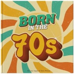 FROM YOU TO ME Born In The 70s : A Celebration Of Being Born In The 1970s And Growing Up In The 1980s FROM YOU TO ME Born In The 70s : A Celebration Of Being Born In The 1970s And Growing Up In The 1980s
