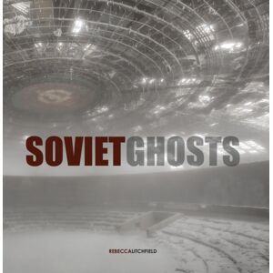 Carpet Bombing Culture Soviet Ghosts : The Soviet Union Abandoned. A Communist Empire In Decay Carpet Bombing Culture Soviet Ghosts : The Soviet Union Abandoned. A Communist Empire In Decay