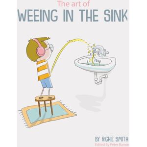 Carpet Bombing Culture The Art Of Weeing In The Sink : The Inspirational Story Of A Boy Learning To Live With Autism Carpet Bombing Culture The Art Of Weeing In The Sink : The Inspirational Story Of A Boy Learning To Live With Autism