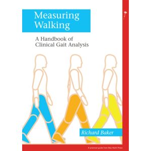 Mac Keith Press Measuring Walking : A Handbook Of Clinical Gait Analysis Mac Keith Press Measuring Walking : A Handbook Of Clinical Gait Analysis