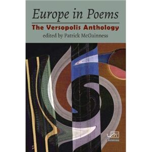 Arc Publications Europe In Poems : The Versopolis Anthology Arc Publications Europe In Poems : The Versopolis Anthology