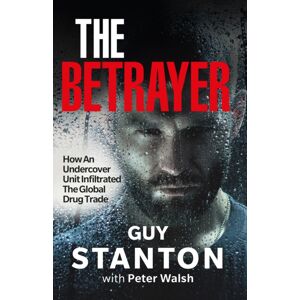 Milo Books The Betrayer : How An Undercover Unit Infiltrated The Global Drug Trade Milo Books The Betrayer : How An Undercover Unit Infiltrated The Global Drug Trade
