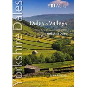 Northern Eye Books Dales & Valleys : The Finest Low-Level Walks In The Yorkshire Dales Northern Eye Books Dales & Valleys : The Finest Low-Level Walks In The Yorkshire Dales