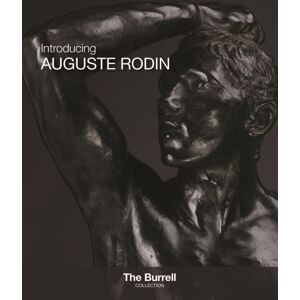Glasgow Museums Publishing Introducing Auguste Rodin Glasgow Museums Publishing Introducing Auguste Rodin