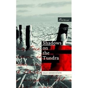Peirene Press Ltd Shadows On The Tundra Peirene Press Ltd Shadows On The Tundra