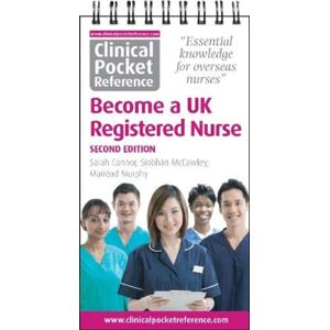 Clinical Pocket Reference Become A Uk Registered Nurse : A Comprehensive Resource For Iens (Internationally Educated Nurses) Clinical Pocket Reference Become A Uk Registered Nurse : A Comprehensive Resource For Iens (Internationally Educated Nurses)