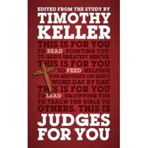 The Good Book Company Judges For You : Pointing You To God'S Greatest Rescue The Good Book Company Judges For You : Pointing You To God'S Greatest Rescue