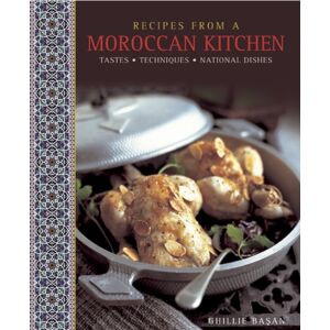 Anness Publishing Recipes From A Moroccan Kitchen: A Wonderful Collection 75 Recipes Evoking The Glorious Tastes And Textures Of The Traditional Food Of Morocco Anness Publishing Recipes From A Moroccan Kitchen: A Wonderful Collection 75 Recipes Evoking The Glorious Tastes And Textures Of The Traditional Food Of Morocco