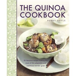 Anness Publishing Quinoa Cookbook Anness Publishing Quinoa Cookbook