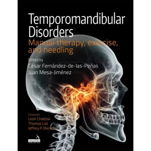 Jessica Kingsley Publishers Temporomandibular Disorders : Manual Therapy, Exercise, And Needling Jessica Kingsley Publishers Temporomandibular Disorders : Manual Therapy, Exercise, And Needling