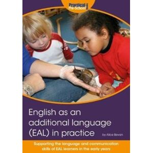 Practical Pre-School Books English As An Additional Language (Eal) In Practice : Supporting The Language And Communication Skills Of Eal Learners In The Early Years Practical Pre-School Books English As An Additional Language (Eal) In Practice : Supporting The Language And Communication Skills Of Eal Learners In The Early Years